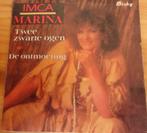 Imca Marina > Twee zwarte ogen, Gebruikt, 7 inch, Single, Ophalen of Verzenden