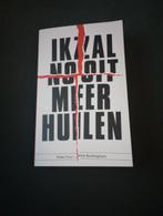 Boek ik zal nooit meer huilen, Ophalen of Verzenden, Zo goed als nieuw