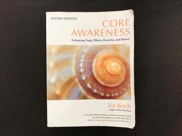 Liz Koch - Core Awareness, Revised Edition beschikbaar voor biedingen