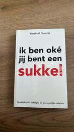 Berthold Gunster - Ik ben oke jij bent een sukkel, Ophalen of Verzenden, Berthold Gunster, Ontwikkelingspsychologie, Zo goed als nieuw