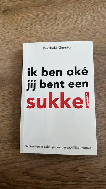 Berthold Gunster - Ik ben oke jij bent een sukkel beschikbaar voor biedingen