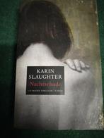 Karin Slaughter - Nachtschade 4 voor 10,-, Ophalen of Verzenden, Zo goed als nieuw, Nederland, Karin Slaughter