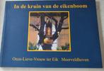 725 Boekje: In de kruin van de eikenboom - O.L-Vrouw ter Eik, Ophalen of Verzenden, Zo goed als nieuw, Boek, Christendom | Katholiek