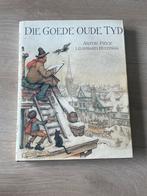 Die Goede Oude Tijd - Anton Pieck, Boeken, Ophalen of Verzenden, Gelezen, Nederland