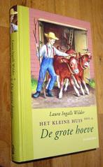 Laura Ingalls Wilder. Het kleine huis 4. De grote hoeve 2009, Gelezen, Fictie, Ophalen of Verzenden, Laura Ingalls Wilder