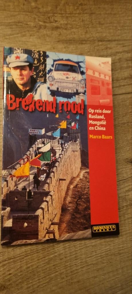 Brekend rood: Reis door Rusland, Mongolië en China, Ophalen of Verzenden, Gelezen, Marco Baars, Azië