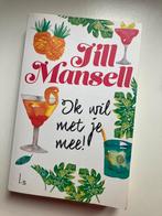 Jill Mansell - ik wil met je mee, Ophalen of Verzenden, Zo goed als nieuw