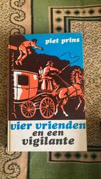 Piet Prins vier vrienden en een vigilante, Ophalen of Verzenden, Gelezen