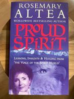Proud Spirit - Rosemary Altea, Gelezen, Overige typen, Ophalen of Verzenden, Spiritualiteit algemeen