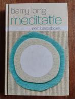 Meditatie - Een Basisboek door Barry Long, Boeken, Barry Long, Ophalen of Verzenden, Zo goed als nieuw, Meditatie of Yoga