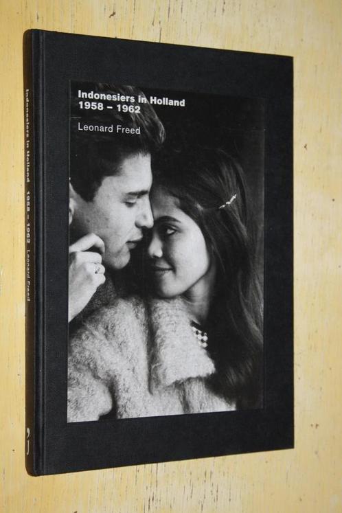 Leonard Freed Indonesiers in Holland 1985 1962 Floor Wesseli, Boeken, Kunst en Cultuur | Fotografie en Design, Gelezen, Fotografen