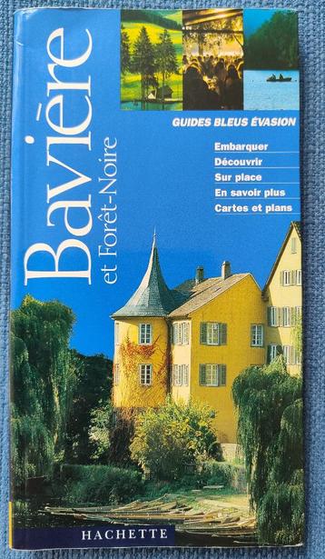 Bavière et Forêt Noire – Hachette – Guides Bleues Évasion  beschikbaar voor biedingen