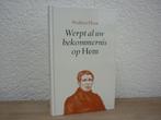 Wulfert Floor - Werpt al uw bekommernis op Hem, Ophalen of Verzenden, Zo goed als nieuw, Christendom | Protestants