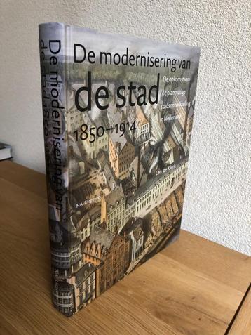 De modernisering van de stad 1850-1914 1e druk 2008 beschikbaar voor biedingen