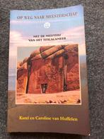 Op weg naar meesterschap - Karel & Caroline van Huffelen, Ophalen of Verzenden, Gelezen, Spiritualiteit algemeen, Achtergrond en Informatie