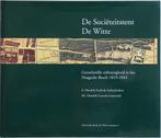 De Sociëteitstent De Witte - Haagsche Bosch 1819-1943, Ophalen of Verzenden, Zo goed als nieuw