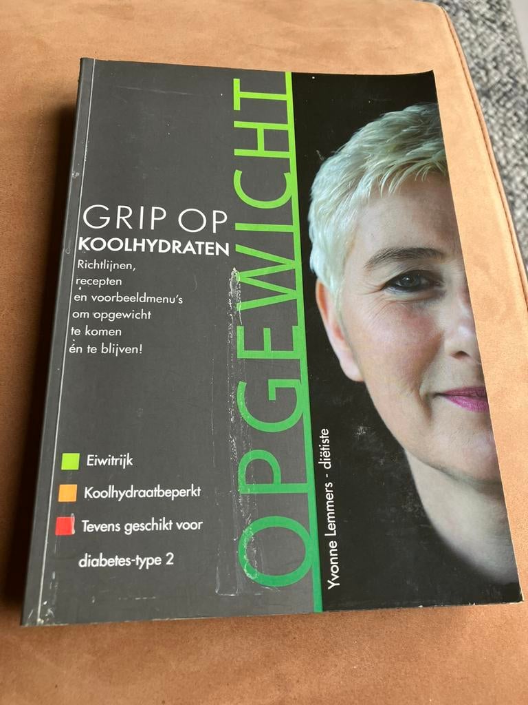 Opgewicht van Yvonne Lemmers.Grip op koolhydraten., Ophalen of Verzenden, Gelezen