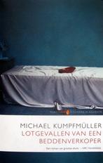 Michael Kumpfmüller - Lotgevallen van een beddenverkoper, Ophalen of Verzenden, Gelezen, Europa overig
