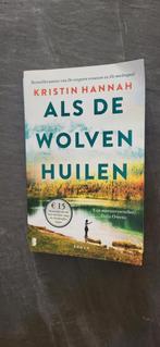 Als de wolven huilen Kristin Hannah, Ophalen of Verzenden, Zo goed als nieuw, Nederland