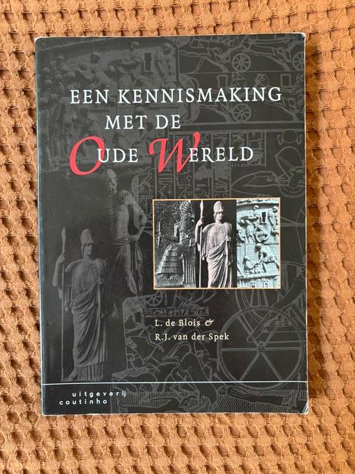 Een Kennismaking met de Oude Wereld - de Blois &van der Spek, Boeken, Geschiedenis | Wereld, Gelezen, Europa, Ophalen of Verzenden