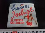 sticker Oostenrijk heuer Ischgl silvretta ski-arena tirol *, Verzamelen, Stickers, Ophalen, Zo goed als nieuw, Bedrijf of Vereniging