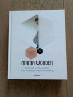 Boek Mama worden, Boeken, Zwangerschap en Opvoeding, Ophalen of Verzenden, Zo goed als nieuw, Zwangerschap en Bevalling
