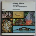 Grote en kleine spaarders van moeder natuur, Ophalen of Verzenden, Gelezen, Natuur algemeen, Diverse auteurs