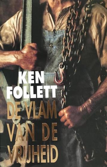Ken Follett  -  De Vlam Van De Vrijheid  (Hardcover/Gebonden beschikbaar voor biedingen