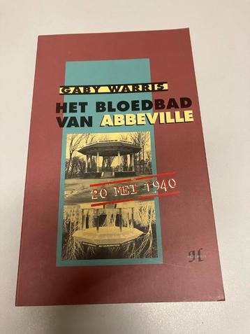 Het bloedbad van Abbeville 20 mei 1940 beschikbaar voor biedingen