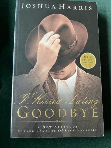 I Kissed Dating Goodbye - Joshua Harris beschikbaar voor biedingen