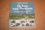 Ik ben van Rottum. Wiepke Toxopeus. Gesigneerd !!, Boeken, Ophalen of Verzenden, 20e eeuw of later, Zo goed als nieuw