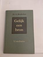 Gelijk een bron - Ds. A. Moerkerken, Ophalen of Verzenden, Gelezen, Ds. A. Moerkerken, Christendom | Protestants