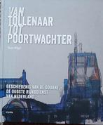 Van Tollenaar tot poortwachter. Geschiedenis  van de douane., Tom Pfeil, Ophalen of Verzenden, Zo goed als nieuw