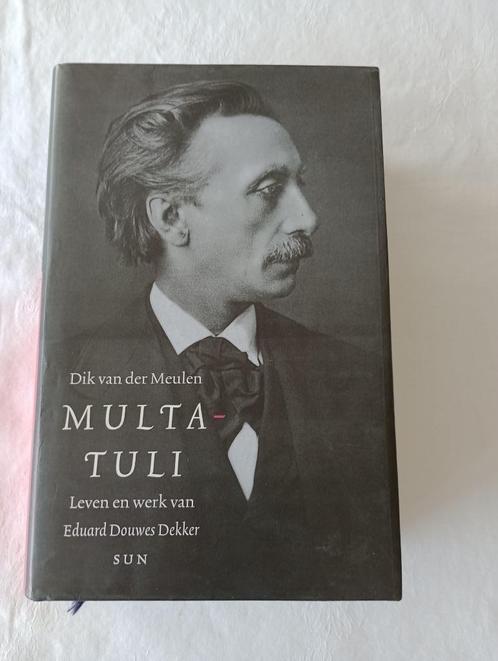 MULTATULI  Leven en werk van Eduard Douwes Dekker  Dik van d, Boeken, Biografieën, Zo goed als nieuw, Kunst en Cultuur, Ophalen of Verzenden