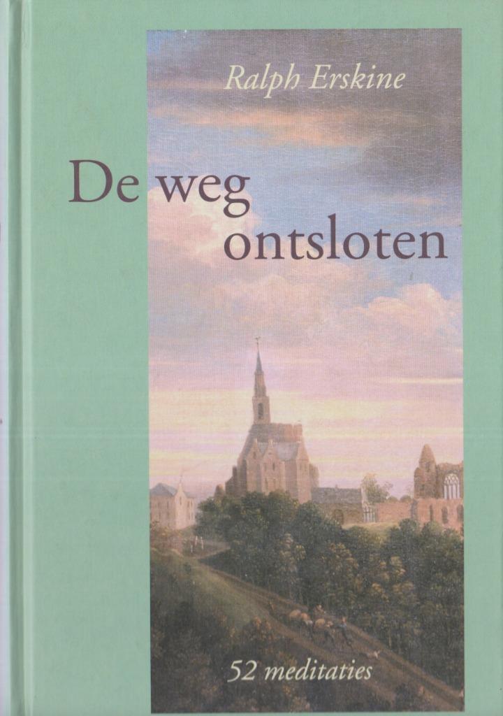 Ralph Erskine - De weg ontsloten - 52 meditaties, Boeken, Godsdienst en Theologie, Gelezen, Ophalen of Verzenden