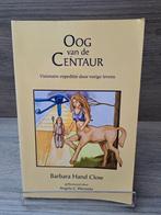 Oog van de Centaur - Barbara Hand Clow, Boeken, Gelezen, Achtergrond en Informatie, Spiritualiteit algemeen, Ophalen of Verzenden
