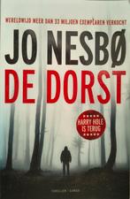 Jo Nesbø - De Dorst (Harry Hole), Ophalen of Verzenden, Zo goed als nieuw, Jo Nesbø, Nederland