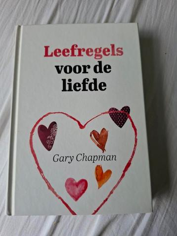 Gary Chapman - Leefregels voor de liefde beschikbaar voor biedingen