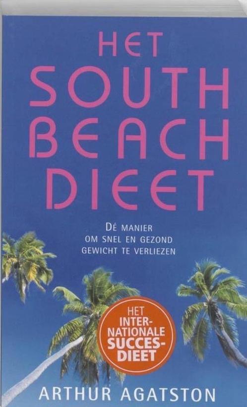Arthur Agatston Het South Beach Dieet, Boeken, Gezondheid, Dieet en Voeding, Nieuw, Dieet en Voeding, Ophalen of Verzenden