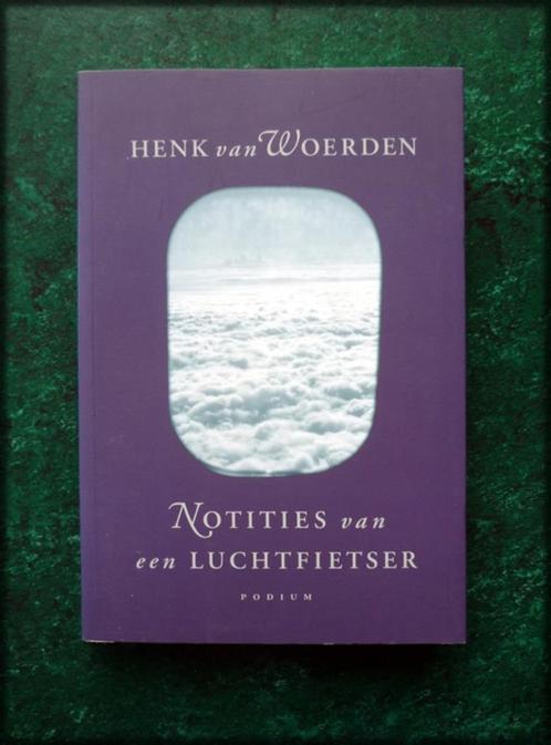 NOTITIES van een LUCHTFIETSER - Henk van Woerden - Henk van, Boeken, Romans, Zo goed als nieuw, Nederland, Verzenden