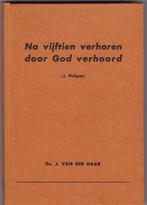 Haar, Ds. J. van der - Na vijftien verhoren (John Philpot), Boeken, Ophalen of Verzenden, Gelezen, Haar, Ds. J. van der, Christendom | Protestants