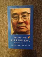 Bittere Kou; Harry Wu #China #Communisme #Gevangenis, Boeken, Biografieën, Politiek, Ophalen of Verzenden, Zo goed als nieuw, Harry Wu