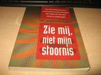 Zie mij,niet mijn stoornis        ADHD en PDD-Nos, Boeken, Ophalen of Verzenden, Zo goed als nieuw, Spiritualiteit algemeen
