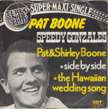 Pat Boone **Speedy Gonzales** beschikbaar voor biedingen