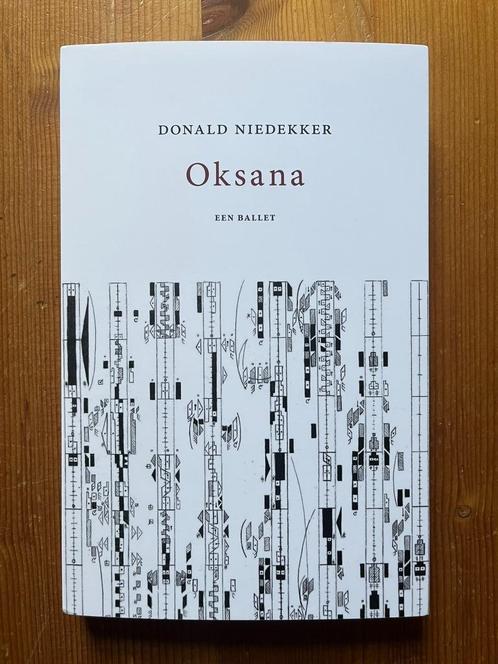 Donald Niedekker / Oksana - een ballet, Boeken, Literatuur, Zo goed als nieuw, Nederland, Ophalen of Verzenden