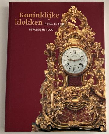 Koninklijke Klokken in Paleis Het Loo ~ A.M.L.E. Erkelens ea beschikbaar voor biedingen