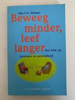 Beweeg minder, leef langer. Han c.g. Kemper., Ophalen, Zo goed als nieuw, Gezondheid en Conditie, Hans C.G. Kemper