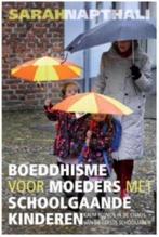 Boeddhisme voor moeders met schoolgaande kinderen, Ophalen of Verzenden, Zo goed als nieuw, Spiritualiteit algemeen, Achtergrond en Informatie