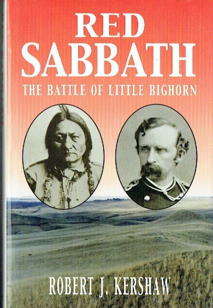 Red Sabbath The Battle of Little Bighorn Robert J Kershaw, Boeken, Oorlog en Militair, Nieuw, Tweede Wereldoorlog, Ophalen of Verzenden