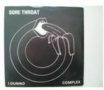 original single- sore throat-I dunno uit 1978, Overige genres, 7 inch, Single, Ophalen of Verzenden